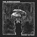 Produktbild: The Subdivisions - Have Mind - Will Travel (Vinyl LP - 2025 - EU - Original)