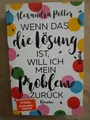 Produktbild: A. Potter: Wenn das die Lösung ist, will ich mein Problem zurück (9783492064286)