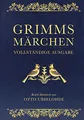 Produktbild: Grimms Märchen - vollständig und illustriert: Cabra-Lederausgabe mit Goldprägung. Vollständige Ausgabe der 