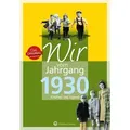 Produktbild: Wir vom Jahrgang 1930 - Kindheit und Jugend 90. Geburtstag
