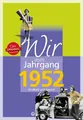 Produktbild: Wir vom Jahrgang 1952 - Kindheit und Jugend | Buch | 9783831330522