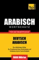 Produktbild: Wortschatz Deutsch-Arabisch für das Selbststudium - 9000 Wörter (German Collection, Band 28)