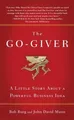 Produktbild: Go-Giver, The: A Suprising Way of G..., Mann, John Davi