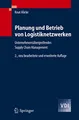 Produktbild: Planung und Betrieb von Logistiknetzwerken: Unternehmensübergreifendes Supply Chain Management (VDI-Buch) (German Edition)
