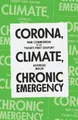 Produktbild: Andreas Malm Corona, Climate, Chronic Emergency (Taschenbuch) (US IMPORT)
