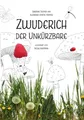 Produktbild: Zwuderich der Unkürzbare: Die Abenteuer des kleinsten Zwergs der Welt