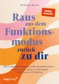Produktbild: Raus aus dem Funktionsmodus – zurück zu dir: Wenn dein Nervensystem nicht abschalten kann – Löse dich aus der Spirale von Pflichtgefühl, Überlastung und Erschöpfung | SPIEGEL-Bestseller