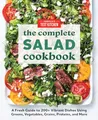 Produktbild: The Complete Salad Cookbook: A Fresh Guide to 200+ Vibrant Dishes Using Greens, Vegetables, Grains, Proteins, and More (The Complete ATK Cookbook Series)