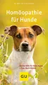 Produktbild: Homöopathie für Hunde: Sanfte Hilfe für Ihren Hund. Plus: Bach-Blüten (GU Hunde)