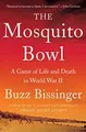 Produktbild: The Mosquito Bowl: A Game of Life a..., Bissinger, Buzz