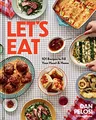 Produktbild: Let's Eat: 101 Recipes to Fill Your Heart & Home - A Cookbook