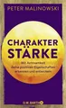 Produktbild: Charakterstärke. Mit Achtsamkeit deine positiven Eigenschaften erkennen und ...