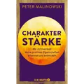 Produktbild: Charakterstärke. Mit Achtsamkeit deine positiven Eigenschaften erkennen und ...