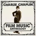 Produktbild: CHARLIE CHAPLIN Charlie Chaplin Film Music Anthology (Schallplatte) 12
