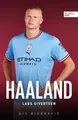 Produktbild: Haaland. Die Biografie ~ Lars Sivertsen ~  9783985881017