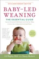 Produktbild: Baby-Led Weaning, Completely Updated and Expanded Tenth Anniversary Edition: The Essential Guide―How to Introduce Solid Foods and Help Your Baby to ... Baby-Led Weaning Series, Band 0)