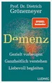 Produktbild: Prof. Dr. Dietrich Grönemeyer - Demenz - Gebunden - Deutsch - Neu