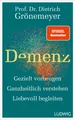 Produktbild: Grönemeyer  Dietrich (Prof. Dr.). Demenz. Buch