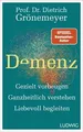 Produktbild: Demenz: Gezielt vorbeugen, ganzheitlich verstehen, l... | Buch | Zustand wie neu