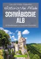 Produktbild: Historische Pfade Schwäbische Alb | Lars Freudenthal | Taschenbuch | 160 S.
