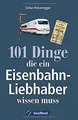 Produktbild: GeraMond Nachschlagewerk Eisenbahnen: 101 Dinge, di... | Buch | Zustand sehr gut