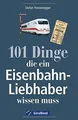 Produktbild: GeraMond Nachschlagewerk Eisenbahnen: 101 Dinge, ... | Buch | Zustand akzeptabel