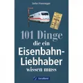 Produktbild: 101 Dinge die ein Eisenbahn Liebhaber wissen muss Katalog Broschüre