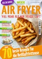 Produktbild: MIXX - Sonderheft: Airfryer Air Fryer Heißluftfritteuse über 70 Rezepte TOP