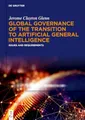 Produktbild: Global Governance of the Transition to Artificial General Intelligence: Issues and Requirements