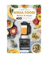 Produktbild: Le Grand Livre du Ninja Foodi Mixeur & Soupe : 400 Recettes pour Réussir Tout, 