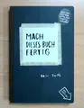 Produktbild: Mach dieses Buch fertig - Keri Smith (2013, Taschenbuch)   (Zustand sehr gut!)