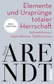 Produktbild: Elemente und Ursprünge totaler Herrschaft: Antisemitismus, Imperialismus, Totalitarismus | Neuedition des politischen Klassikers