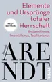 Produktbild: Elemente und Ursprünge totaler Herrschaft, Hannah Arendt
