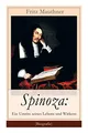 Produktbild: Spinoza: Ein Umriss seines Lebens und Wirkens (Biografie): Baruch de Spinoza - Lebensgeschichte, Philosophie und Theologie
