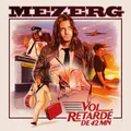 Produktbild: Mezerg Vol Retardé De 42 Mn (Vinyl) 12
