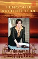 Produktbild: Feng Shui For Architecture: How to Design, Build and Remodel to Create A Healthy and Serene Home