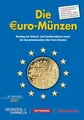 Produktbild: Die Euro-Münzen: Katalog der Umlauf- und Sondermünzen sowie der Kursmünzensätze aller Euro-Staaten