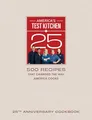 Produktbild: America's Test Kitchen 25th Anniversary Cookbook: 500 Recipes That Changed the Way America Cooks