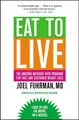 Produktbild: Eat to Live: The Amazing Nutrient-R..., Fuhrman MD, Joe