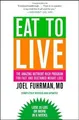 Produktbild: Eat to Live: The Amazing Nutrient-Rich Program for Fast ... | Buch | Zustand gut