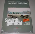 Produktbild: Reparaturanleitung Volvo 740 / 760 Baujahre 05/1982 bis 06/1991 So wirds gemacht