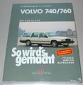 Produktbild: Reparaturanleitung Volvo 740 / 760 Baujahre 05/1982 bis 06/1991 So wirds gemacht