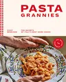 Produktbild: Pasta Grannies: The Official Cookbook: The Secrets of Italy's Best Home Cooks: The Secrets of Italy's Best Home Cooks