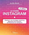Produktbild: Le guide Instagram : déployer une stratégie marketing ga... | Buch | Zustand gut
