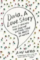 Produktbild: Amy Webb Data, a Love Story (Taschenbuch)