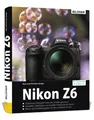 Produktbild: Nikon Z6 - Für bessere Fotos von Anfang an | Buch | 9783832803230