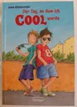 Produktbild: Der Tag, an dem ich cool wurde 1: Humorvolles Mutmach-Abenteuer über Freundschaf