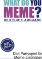 Produktbild: What Do You Meme? Deutsche Ausgabe