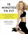 Produktbild: 15 Minutes to Fit: The Simple 30-Day Guide to Tot... | Buch | Zustand akzeptabel