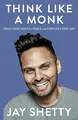 Produktbild: Think Like a Monk: The secret of how to harness the power of positivity and be happy now